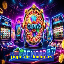 jogo do bicho rs resultado certo de hoje 14h 18h rj hoje